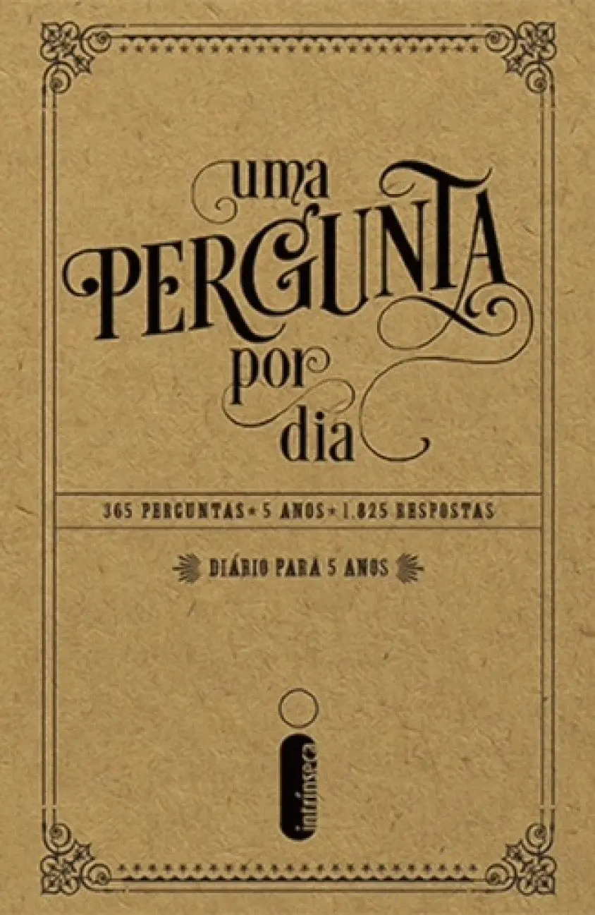 Uma pergunta por dia: 365 perguntas - 5 anos - 1.825 respostas