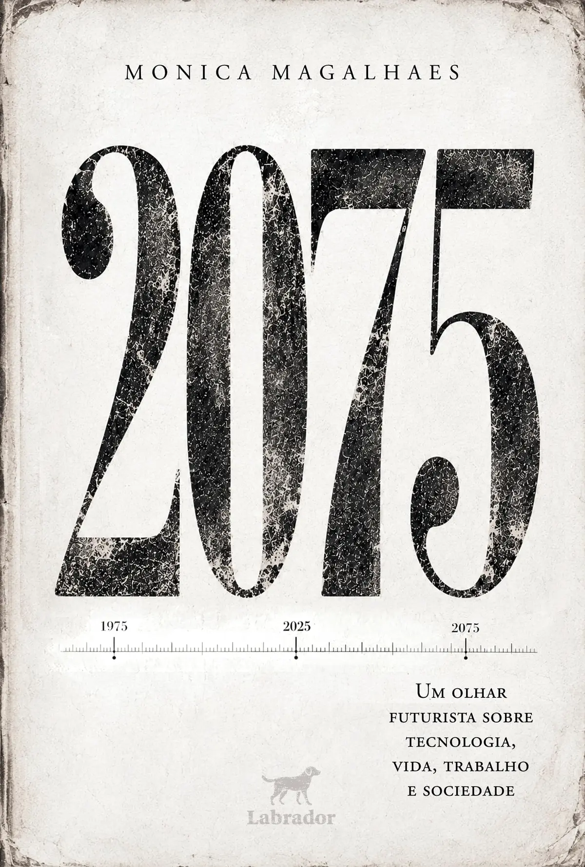 2075: Um olhar futurista sobre tecnologia, vida, trabalho e sociedade
