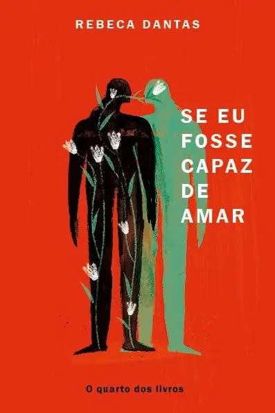 Se eu fosse capaz de amar - 1