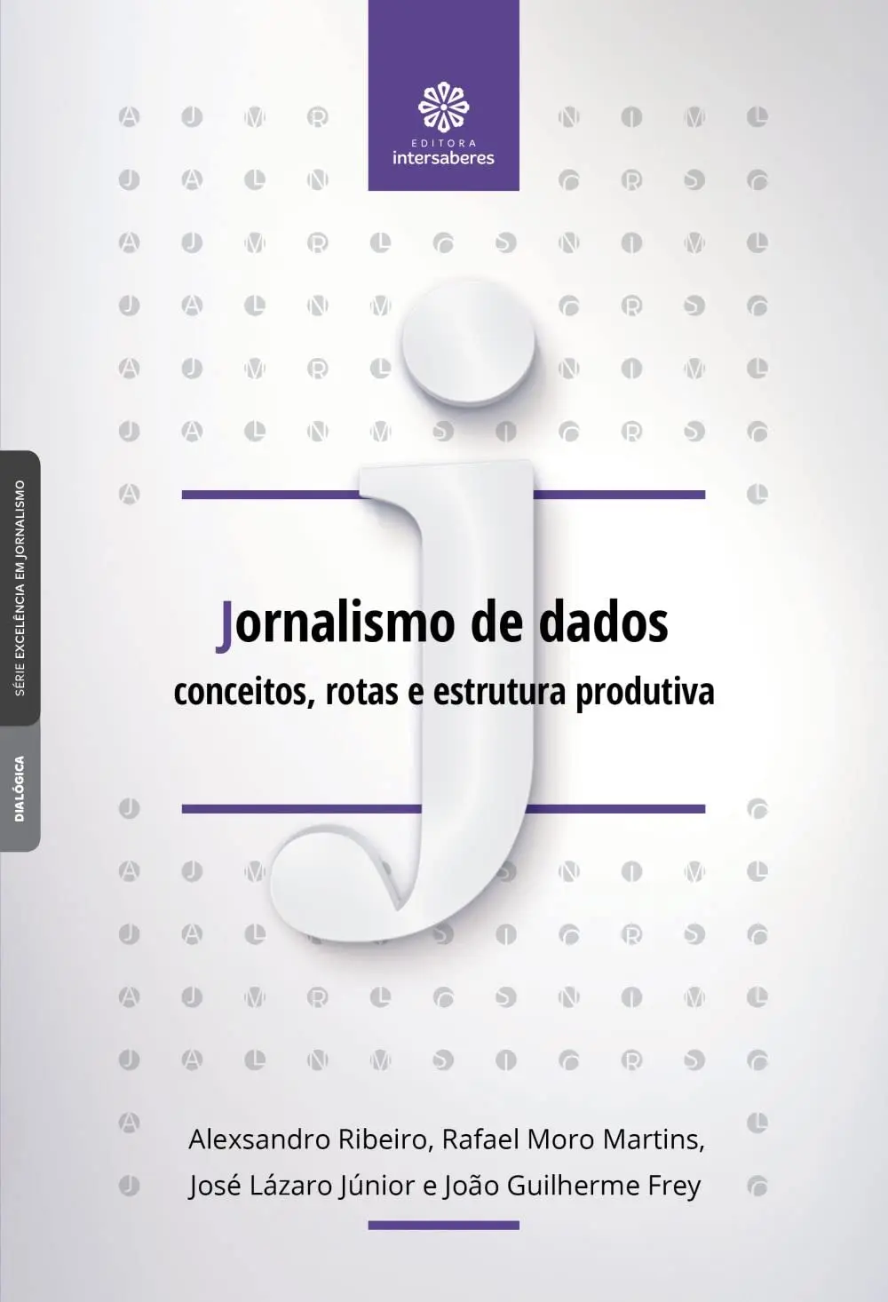Jornalismo de dados:: conceitos, rotas e estrutura produtiva - 1