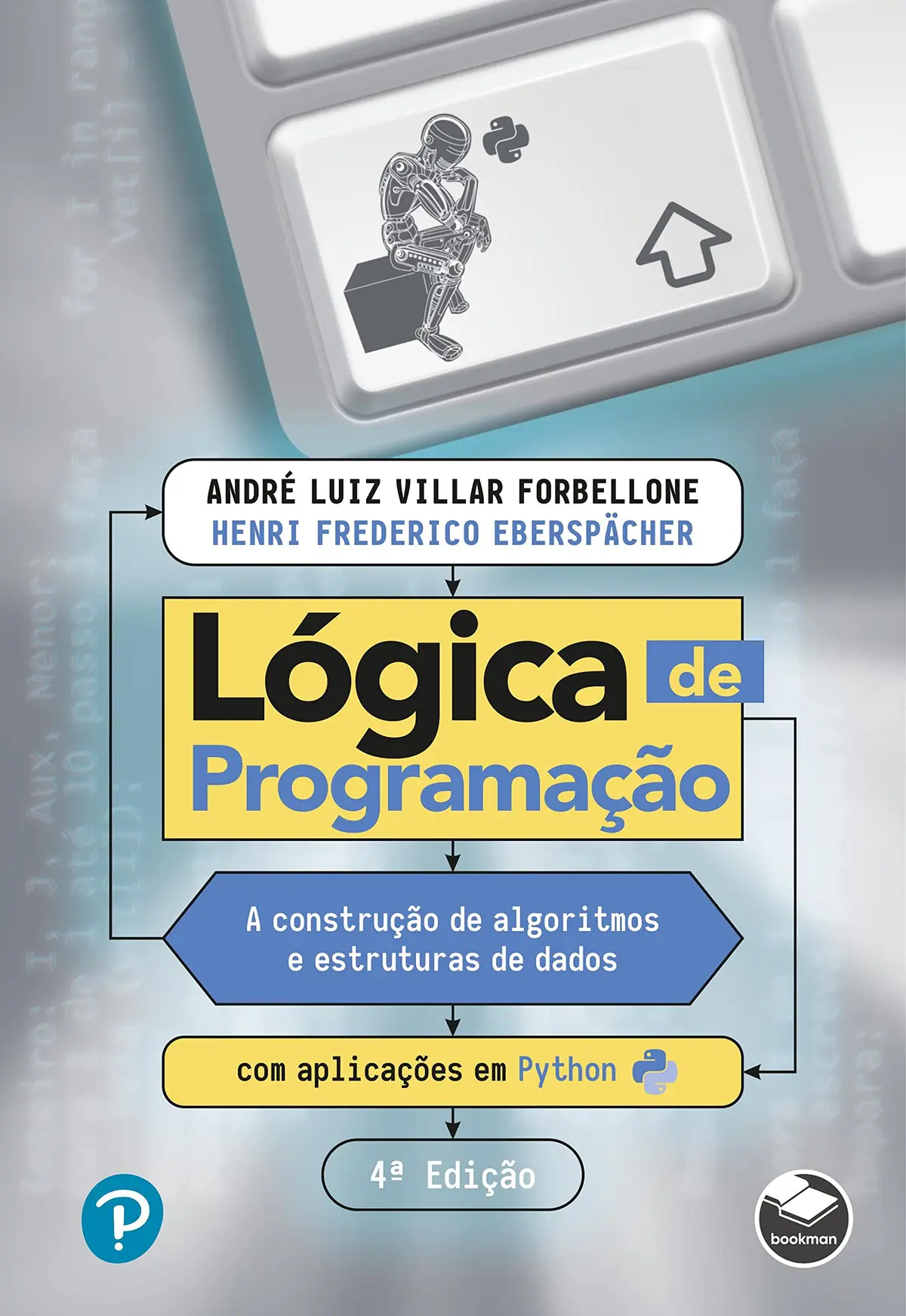 Lógica de programação: A construção de algoritmos e estruturas de dados com aplicações em Python - 1