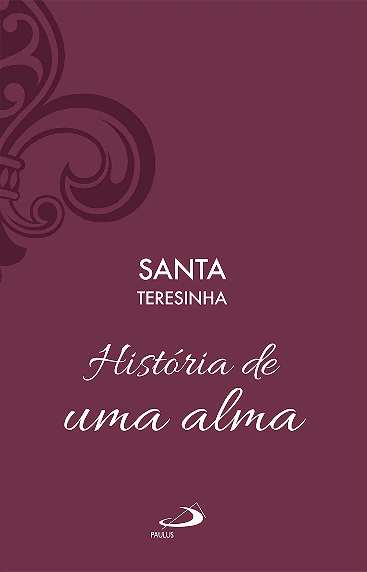 História de uma alma - Vol 1 (Espiritualidade) - 1