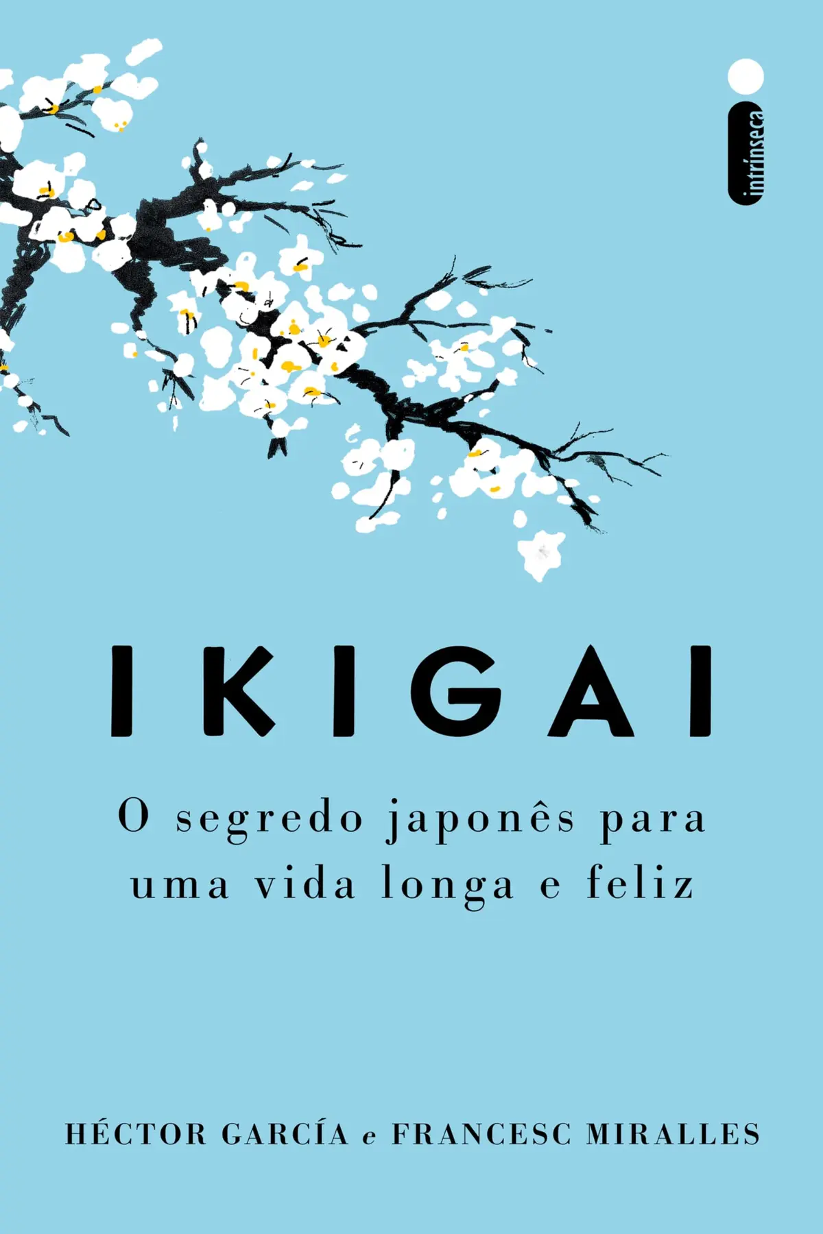 Ikigai - Nova edição: O segredo japonês para uma vida longa e feliz - 1