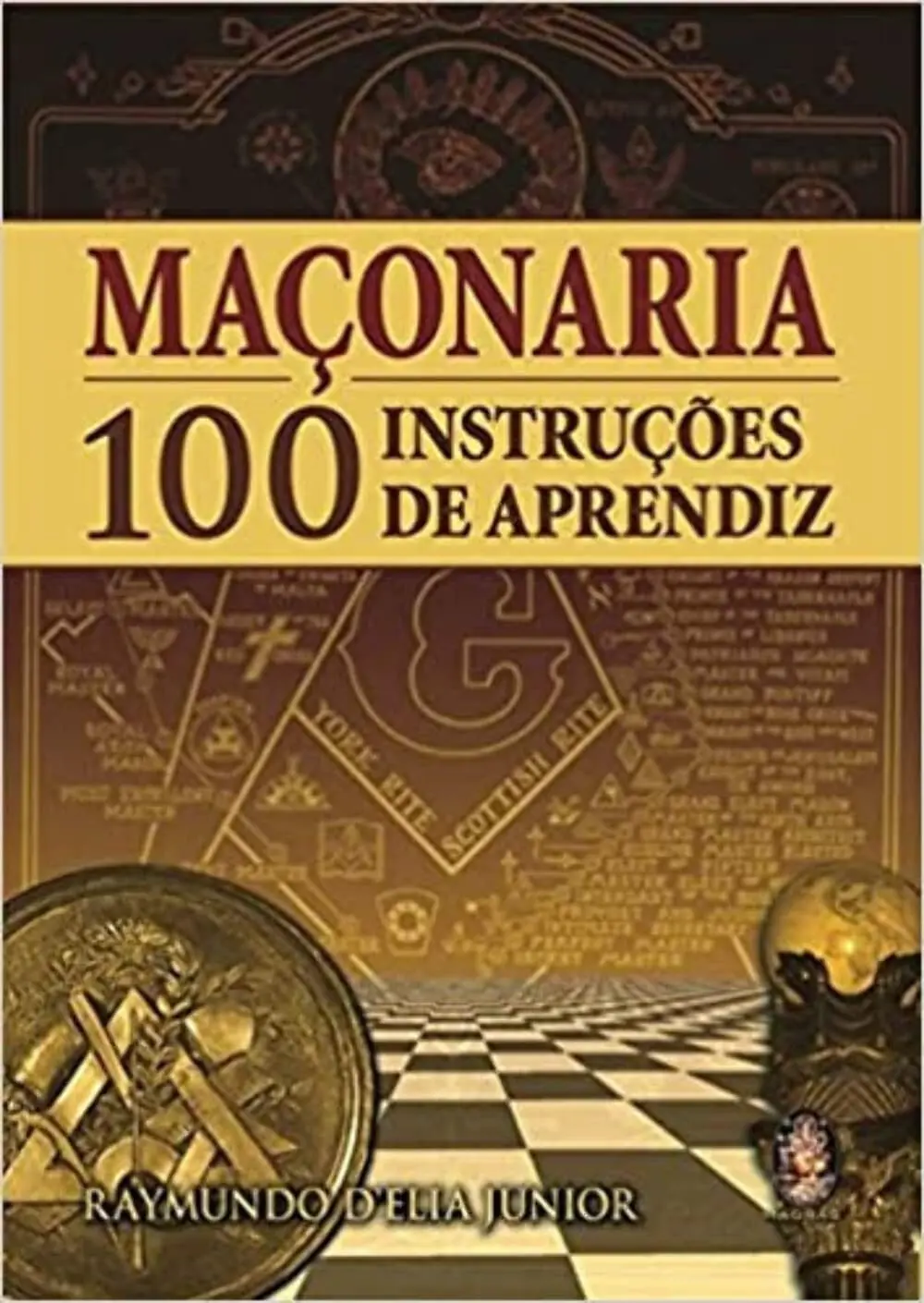 Maçonaria - 100 instruções de aprendiz: Instruções de Aprendiz