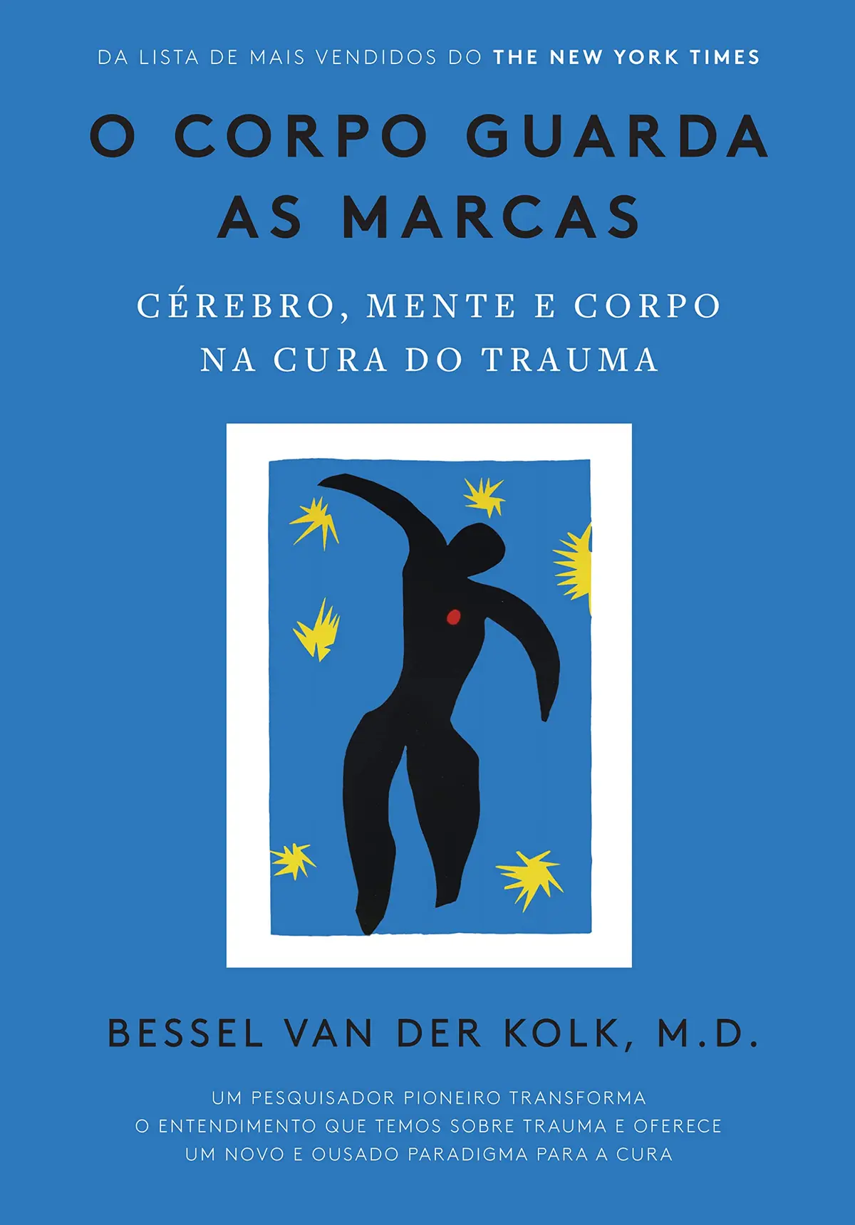 O corpo guarda as marcas: Cérebro, mente e corpo na cura do trauma - 1