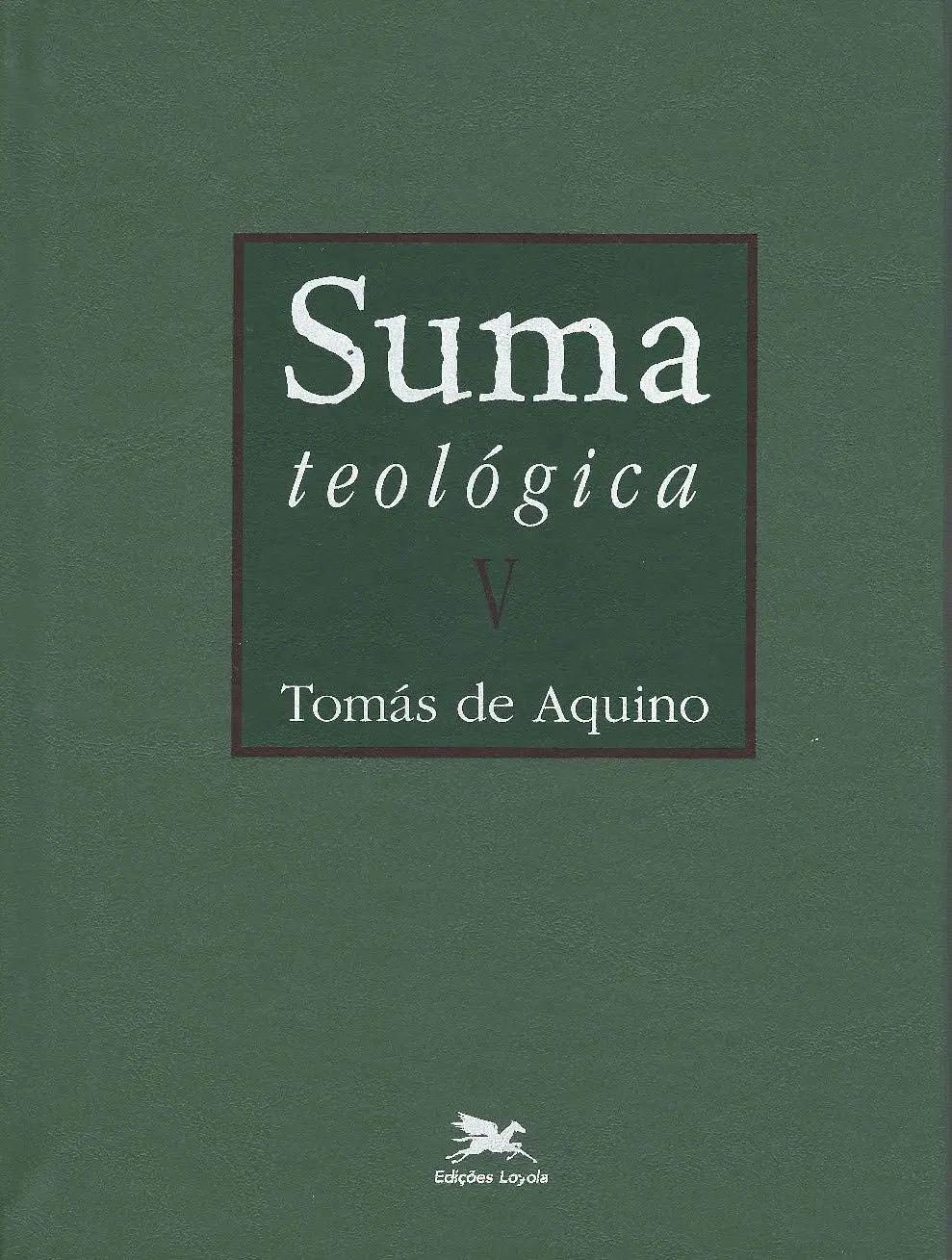 Suma teológica - Vol. V (Bilíngue - Capa Dura): II Parte - Questões 1 - 56: 5