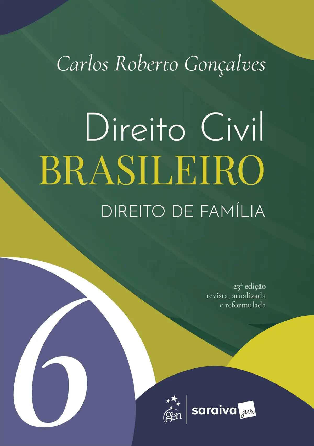 Direito Civil Brasileiro - Direito de Família Vol.6 - 23ª Edição 2026