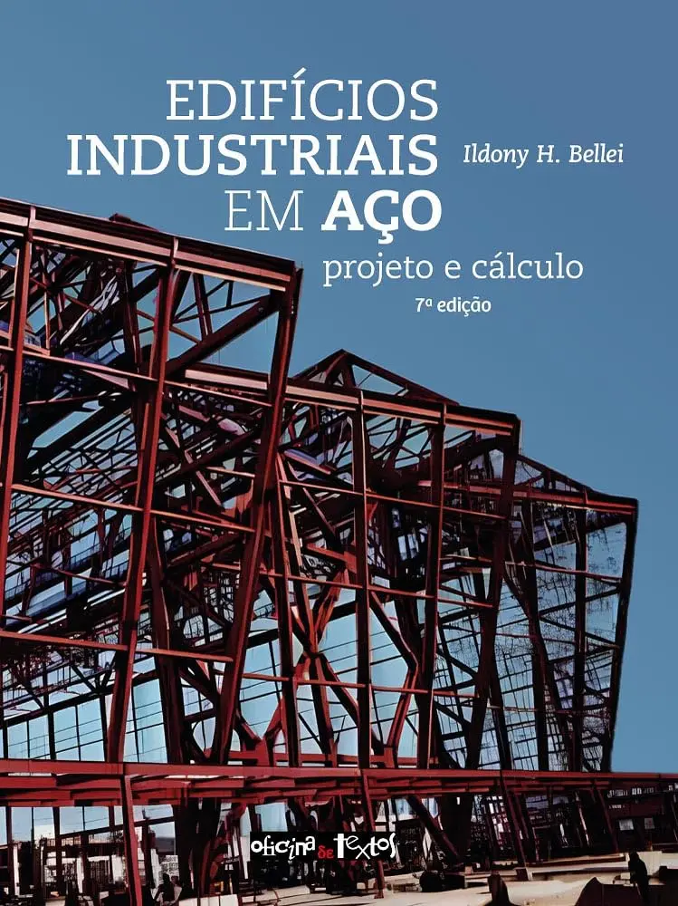 Edifícios industriais em aço: projeto e cálculo