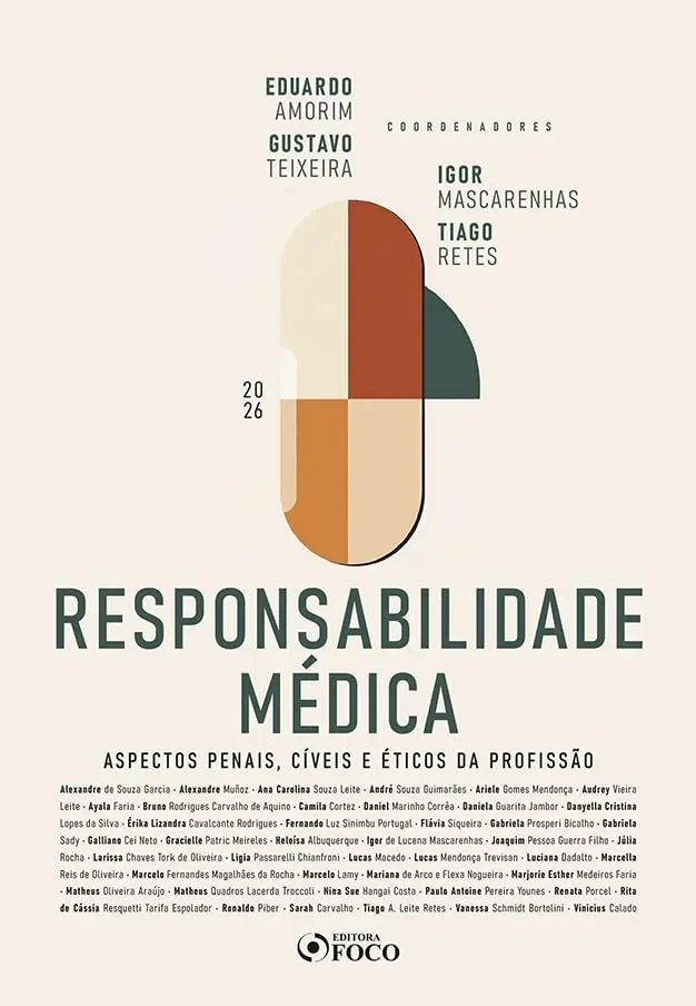 Responsabilidade Médica - Aspectos Penais, Cíveis e Éticos da Profissão - 1ª Ed - 2026: Aspectos Penais, Cíveis e Éticos da Profissão
