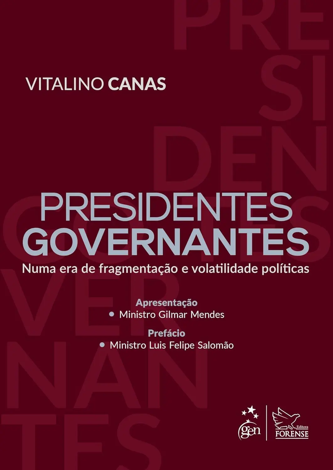 Presidentes Governantes: Numa Era de Fragmentação e Volatilidade Políticas - 1ª Edição 2025
