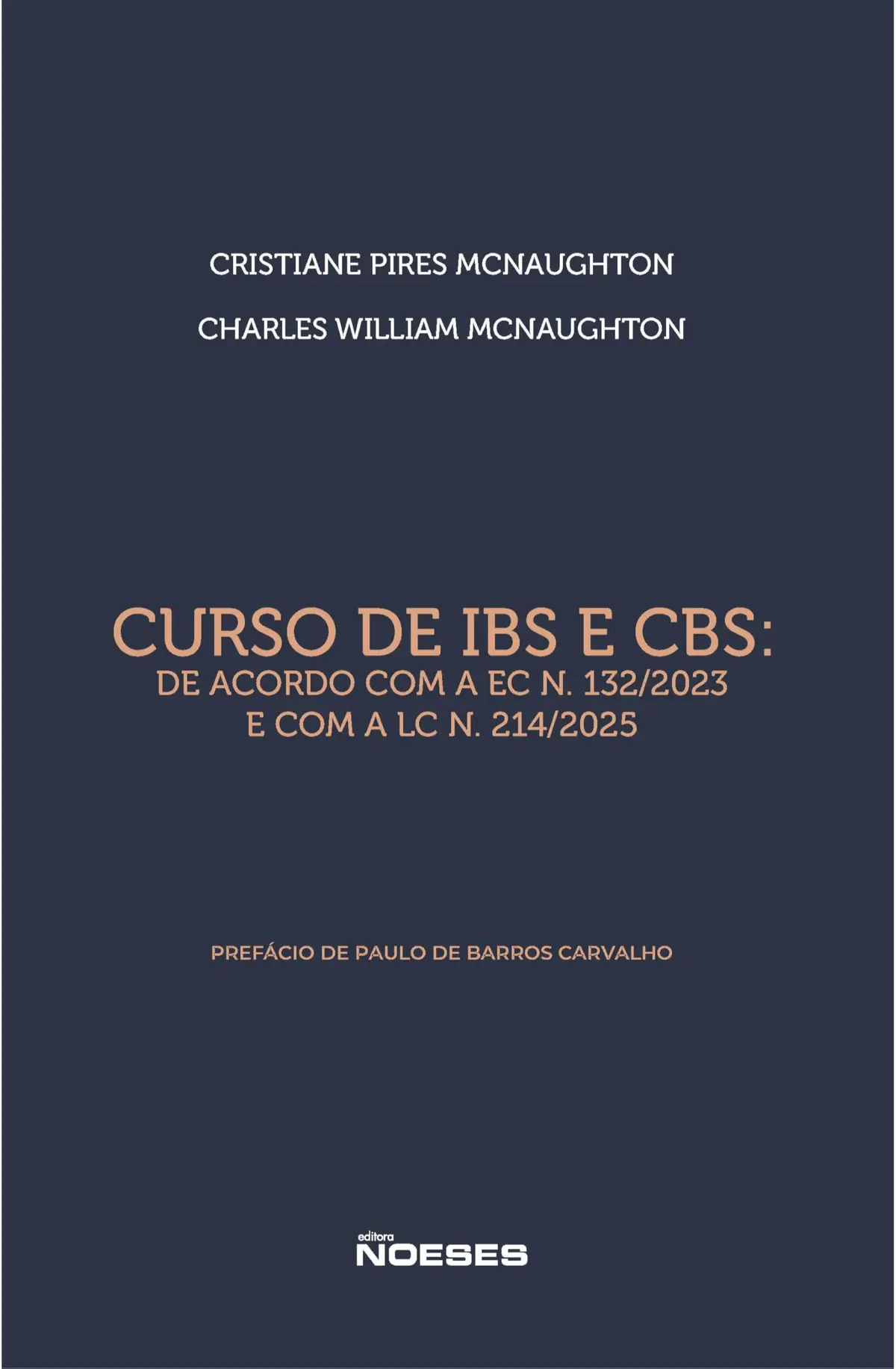 Curso de IBS e CBS: De Acordo com a EC N. 132/2023 e com a LC N. 214/2025