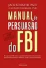(eBook Kindle) Manual de persuasão do FBI - 1