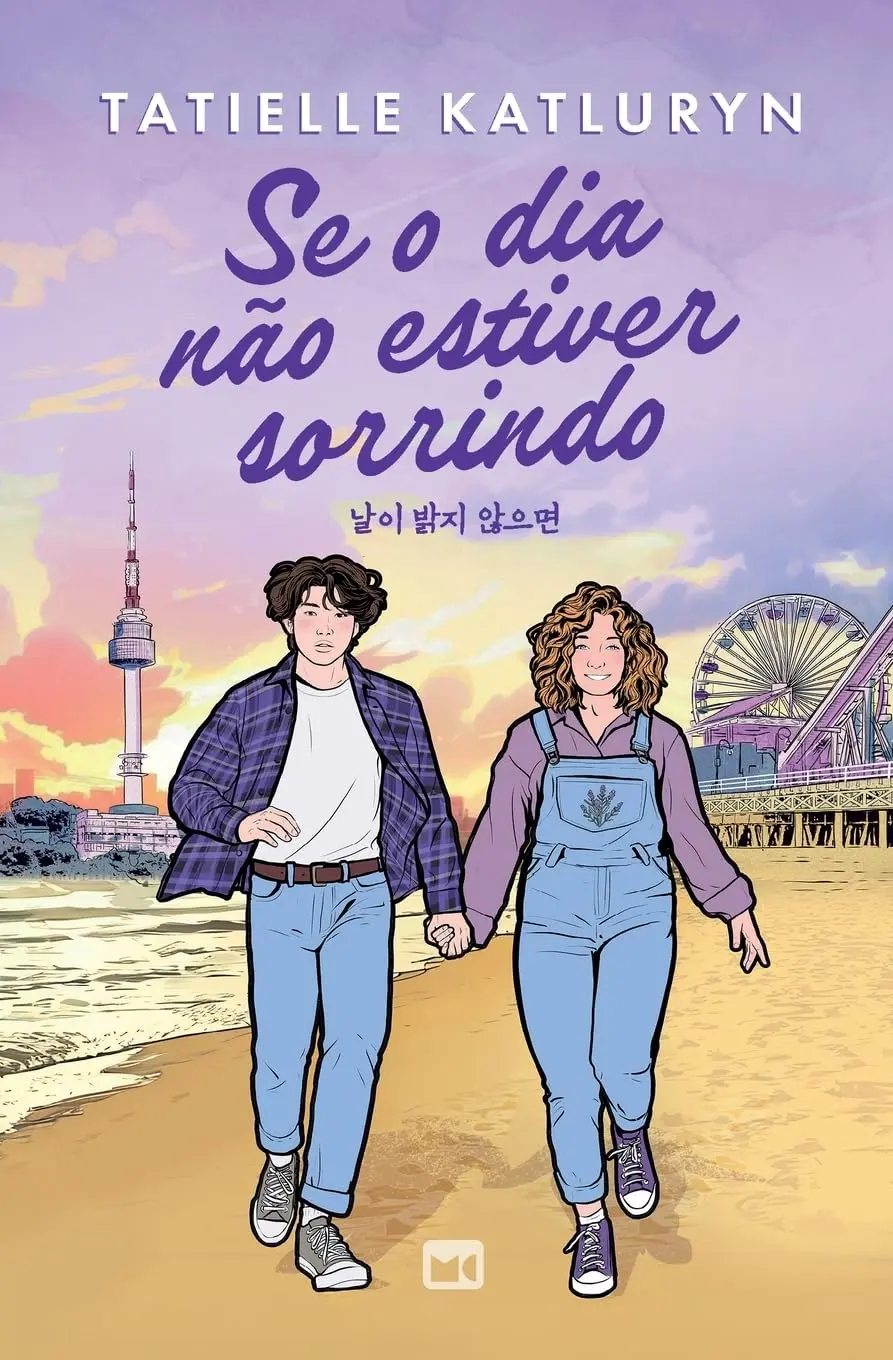 Se o dia não estiver sorrindo ― Romance inspirado em k-dramas, com marca-página - 1
