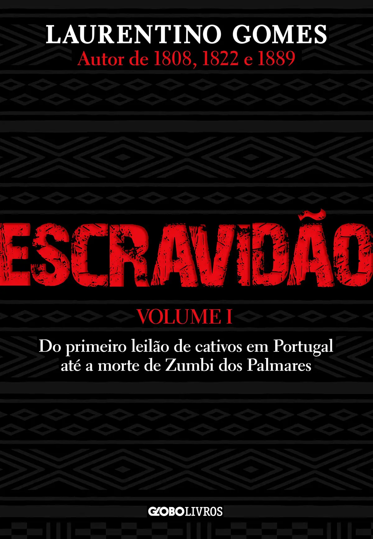 Escravidão – Volume 1: Do primeiro leilão de cativos em Portugal até a morte de Zumbi dos Palmares - 1