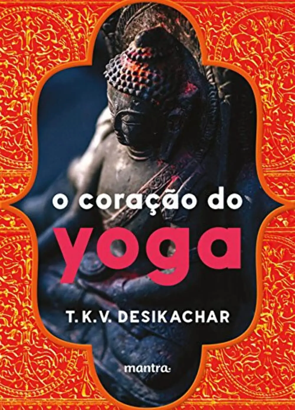 O Coração do Yoga: Desenvolvendo a Prática Pessoal - 1