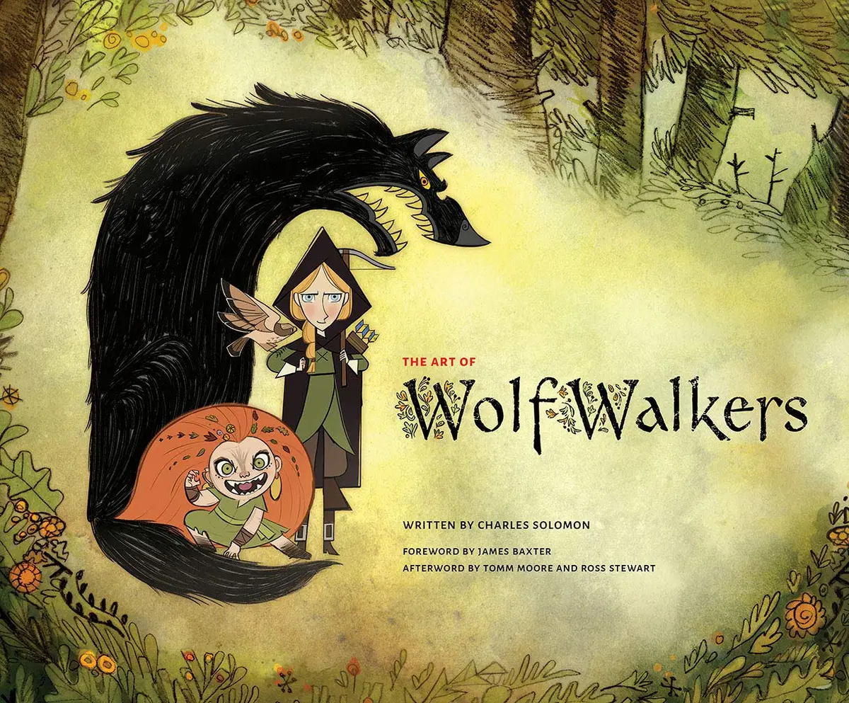 The Art of Wolfwalkers: by Charles Salomon. Illustrated by Cartoon Saloon - 1