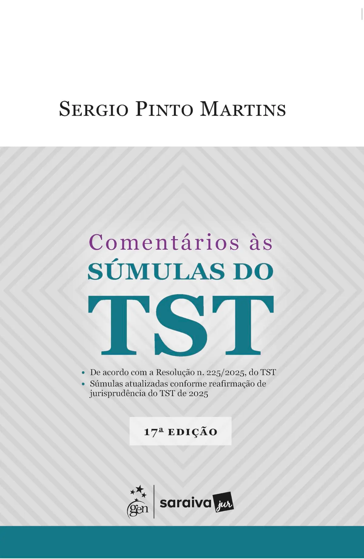 Comentários Às Sumulas do Tst - 17ª Edição 2026