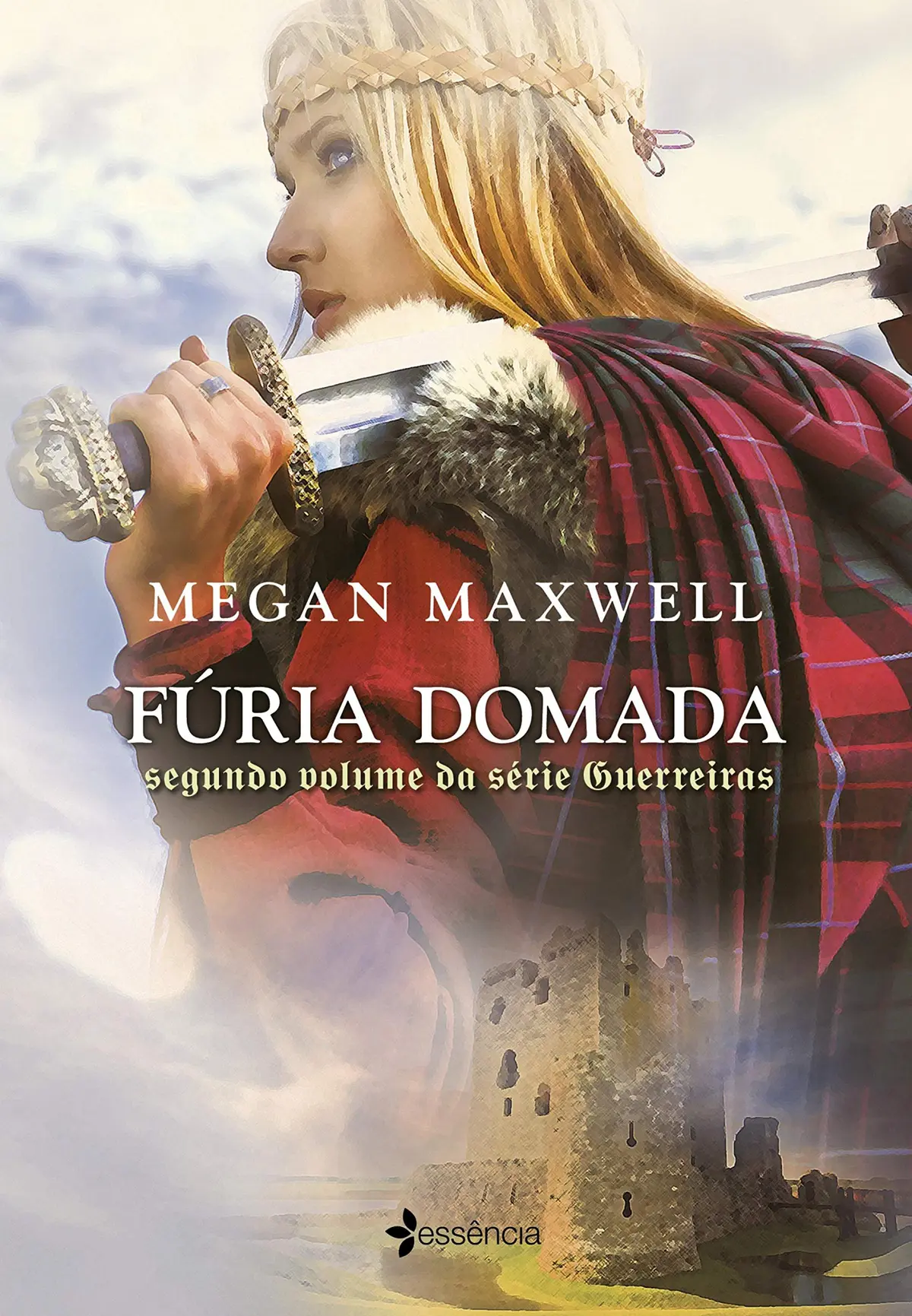 Fúria Domada (Guerreiras Livro 2) - 1