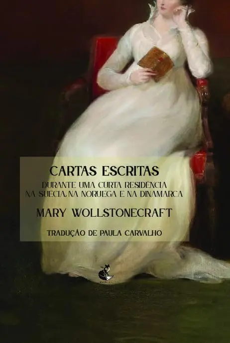 Cartas escritas durante uma curta residência na Suécia, na Noruega e na Dinamarca - 1