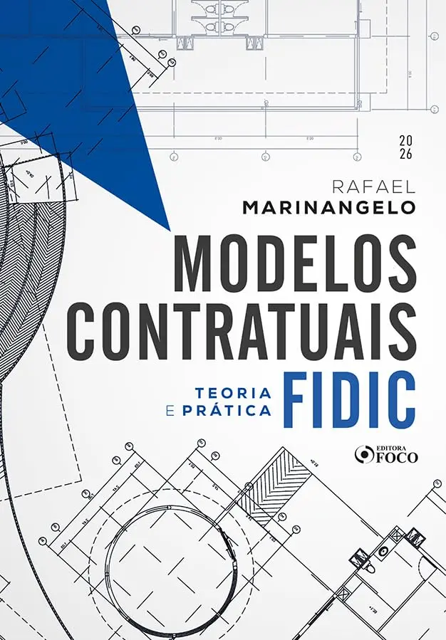 Modelos Contratuais FIDIC - Teoria e Prática - 1ª Ed - 2026
