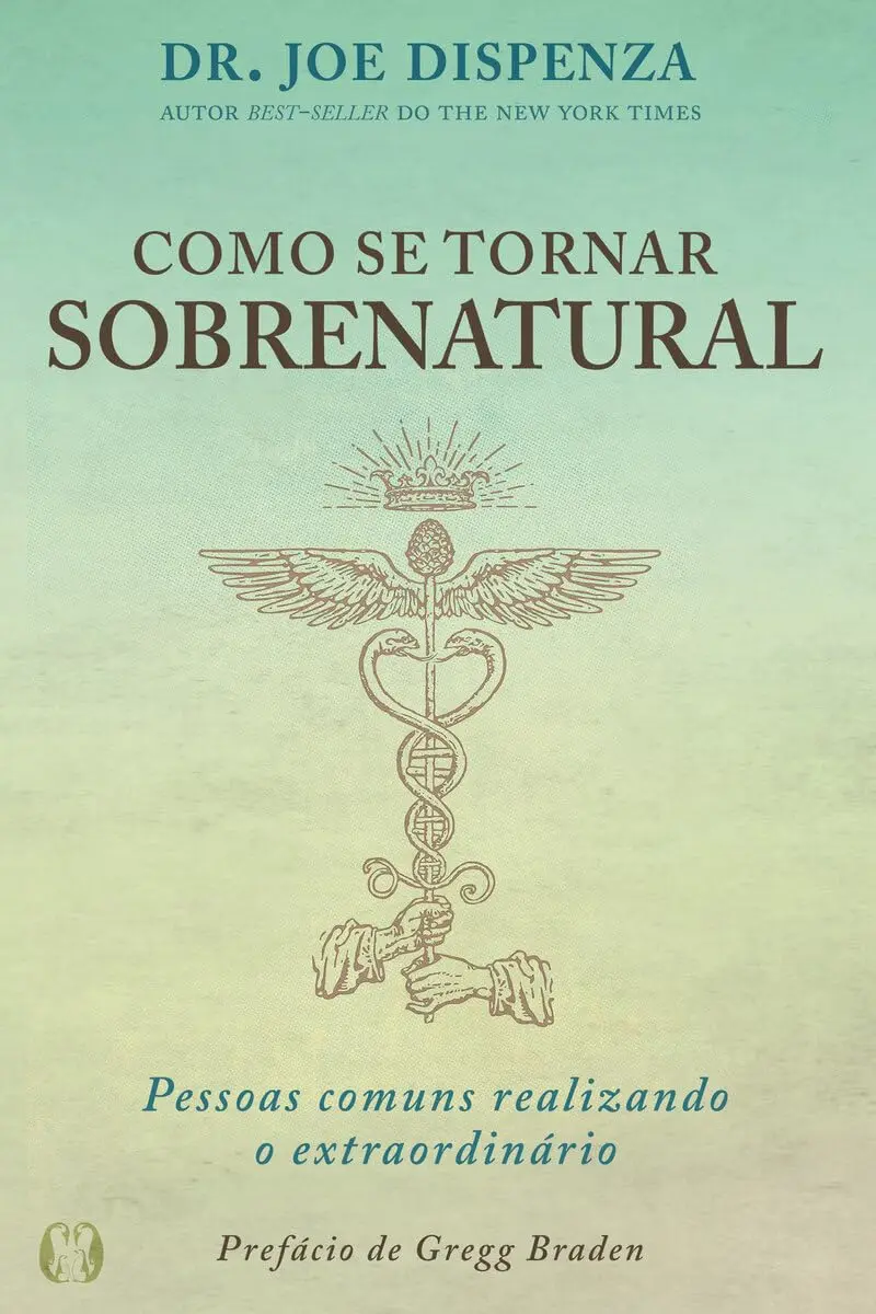 Como se tornar sobrenatural: pessoas comuns realizando o extraordinário - 1