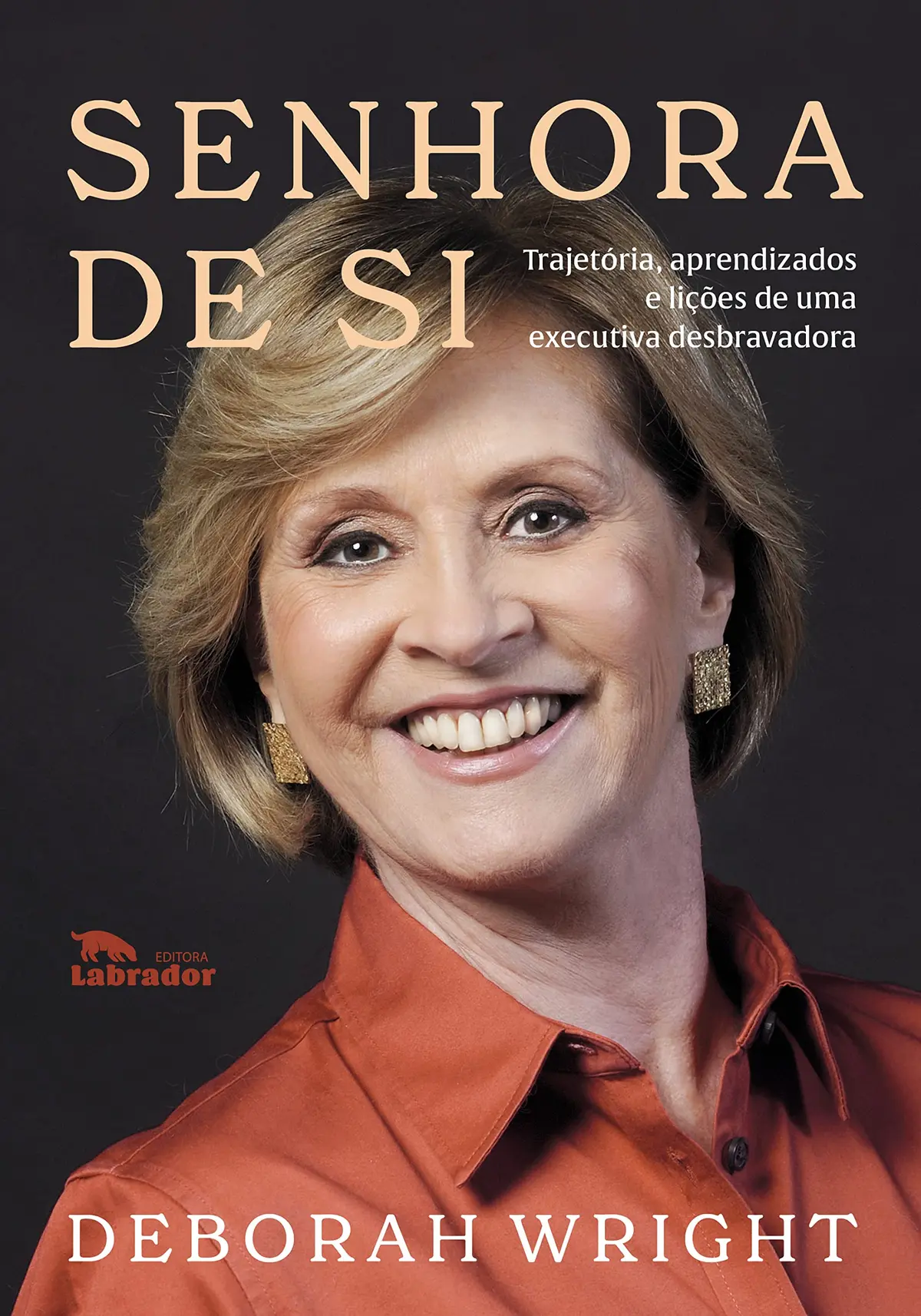 Senhora de si: Trajetória, aprendizados e lições de uma executiva desbravadora