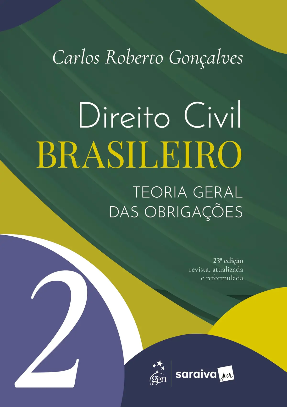 Direito Civil Brasileiro - Teoria Geral das Obrigações - Vol.2 - 23ª Edição 2026 - 1