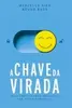 eBook Grátis: A Chave da Virada - Marcello Niek, Bruno Raso - 1