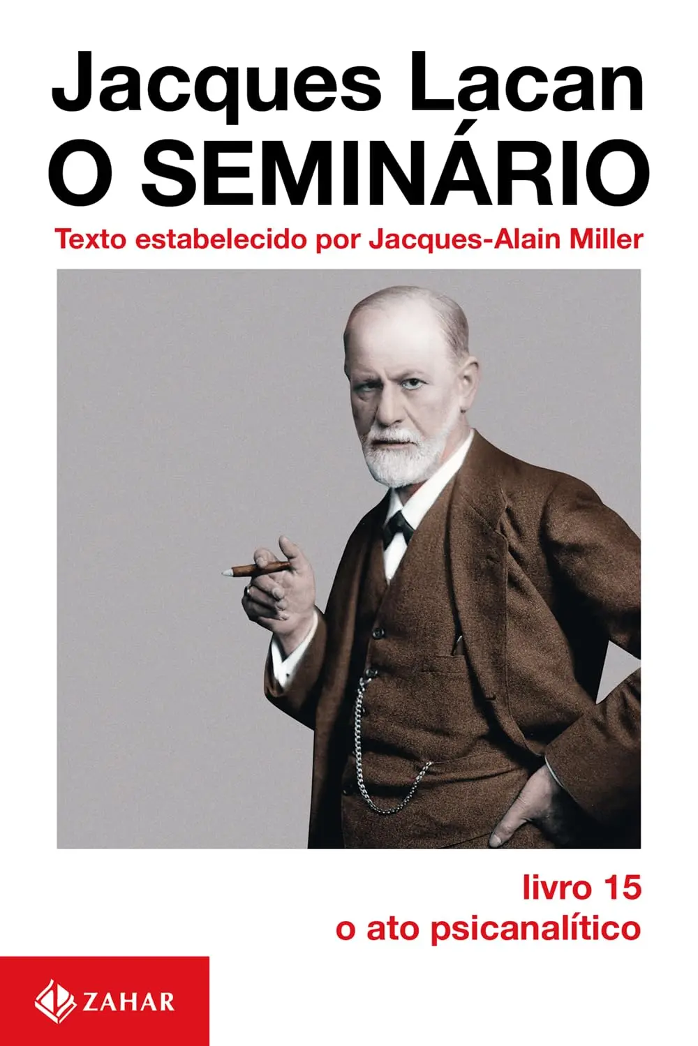 O Seminário, livro 15: O ato psicanalítico