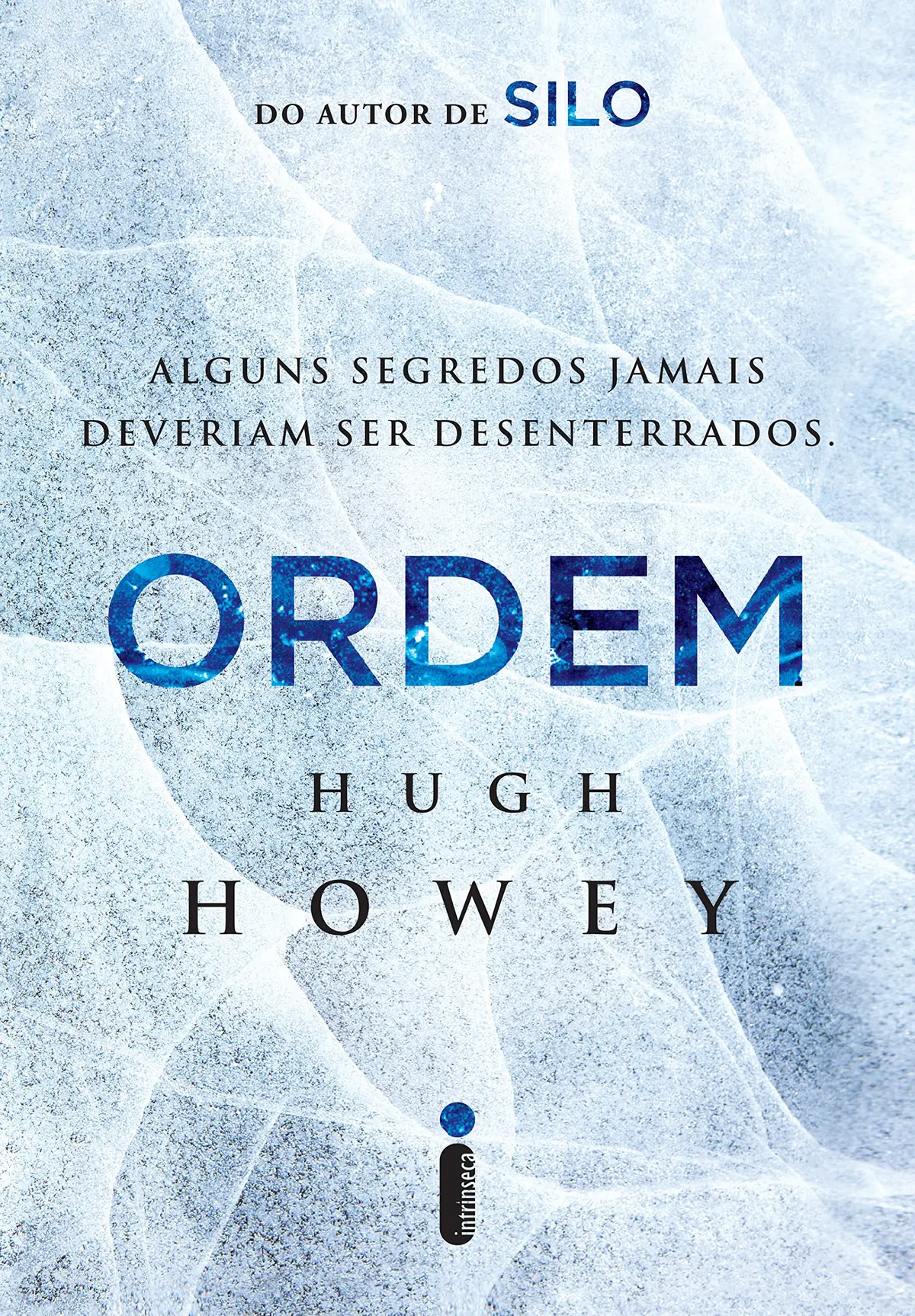Ordem: O segundo volume da trilogia que deu origem à série Silo, superprodução de sucesso da Apple TV+ (Trilogia Silo) - 1