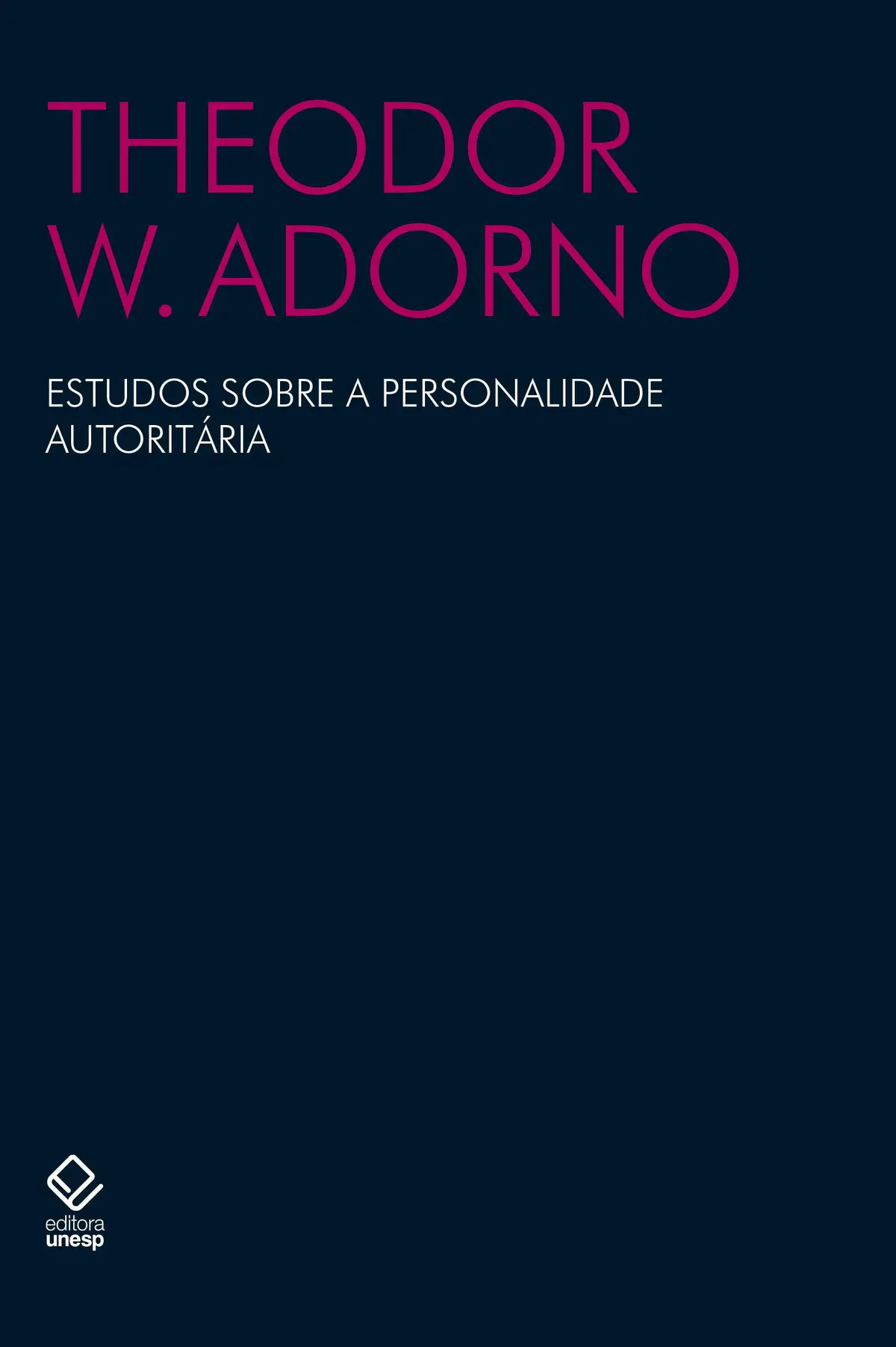 Estudos sobre a personalidade autoritária - 1