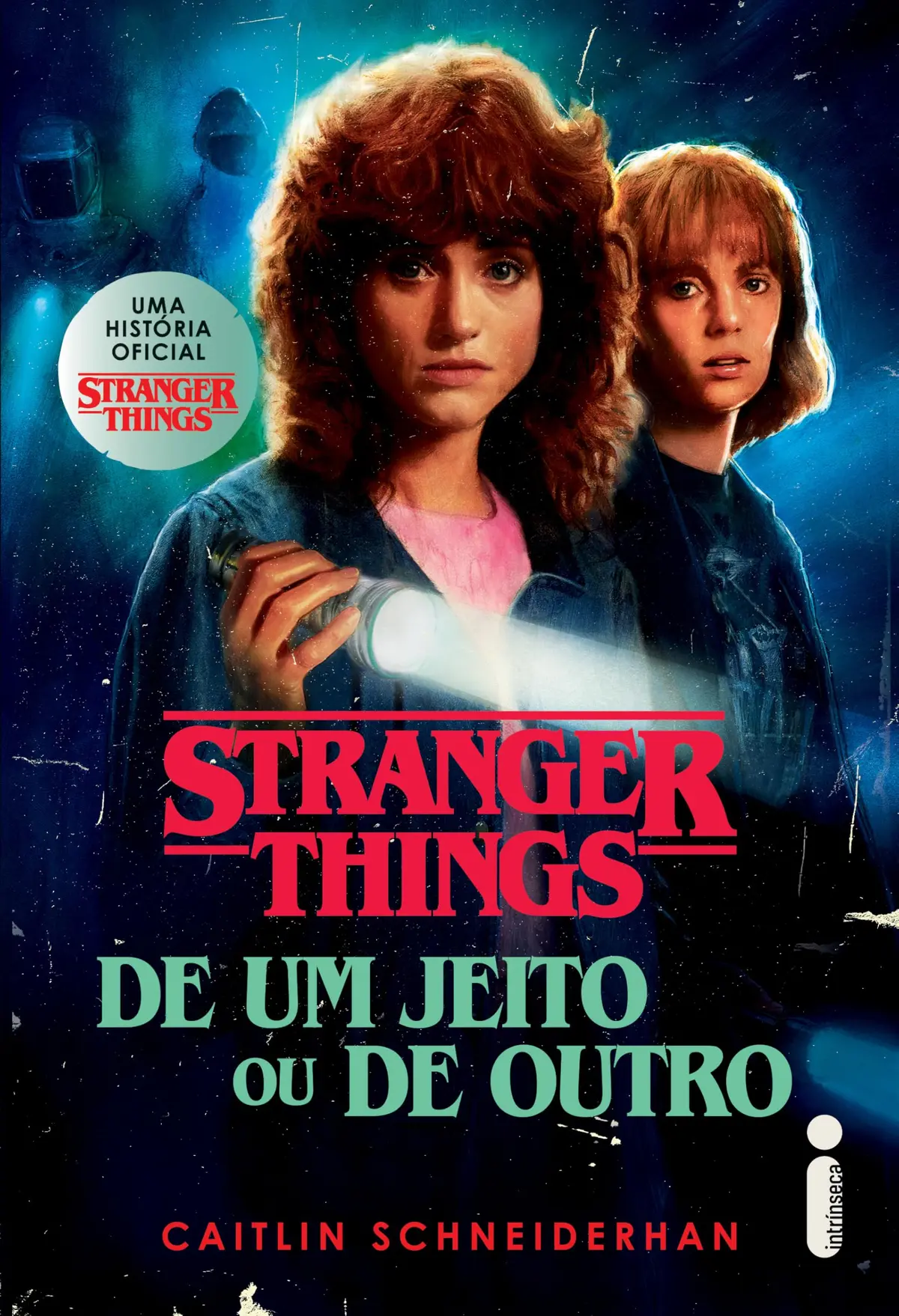 Stranger things: De um jeito ou de outro: Volume 4 - 1