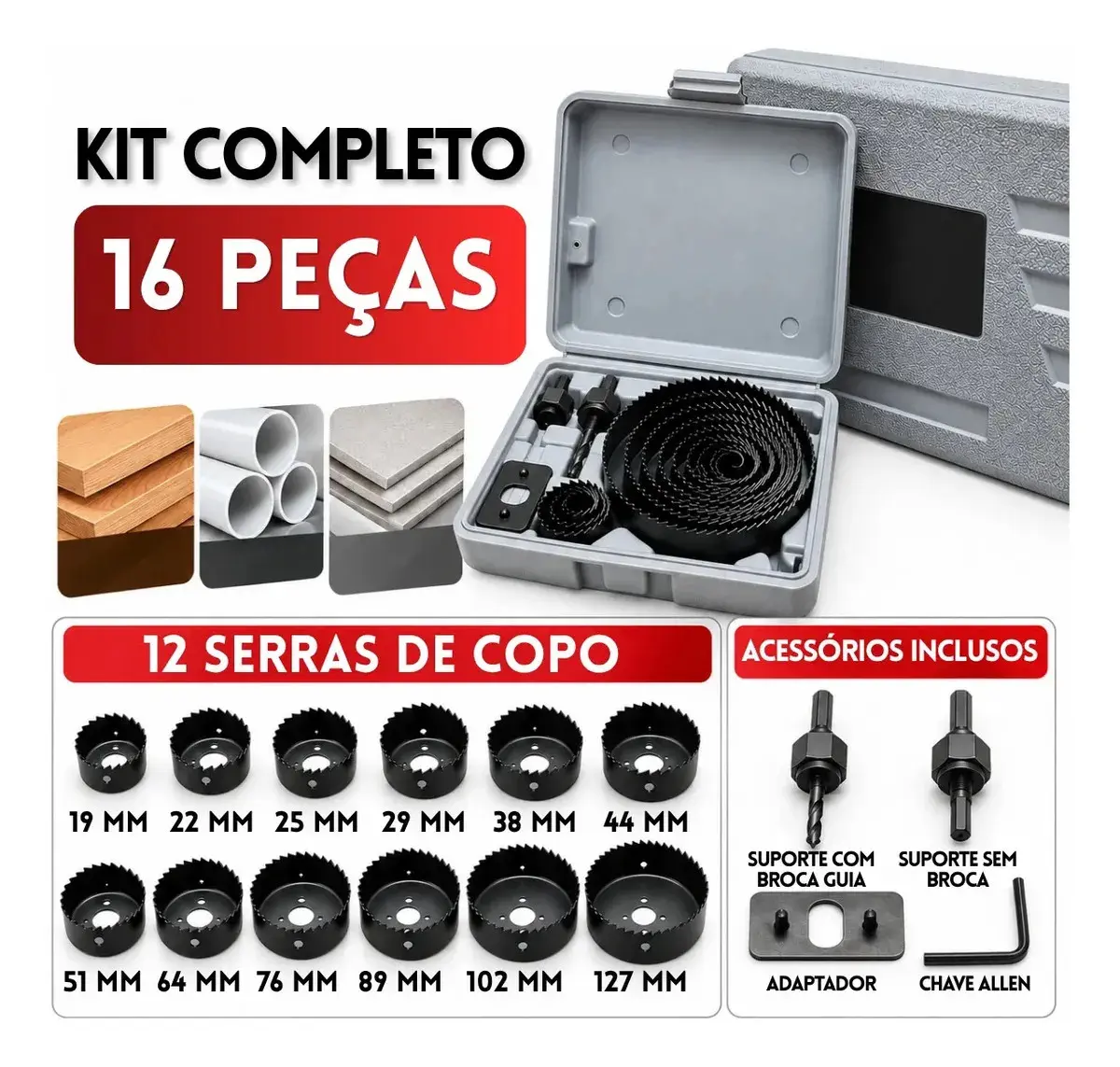 Jogo Serra Copo 16 Peças 19mm A 127mm Para Madeira Gesso Pvc Mdf Compensado Kit Completo Para Furadeira Conjunto De Serras Para Perfuração E Corte Circular Em Obras Reformas Marcenaria E Instalações thumbnail 2