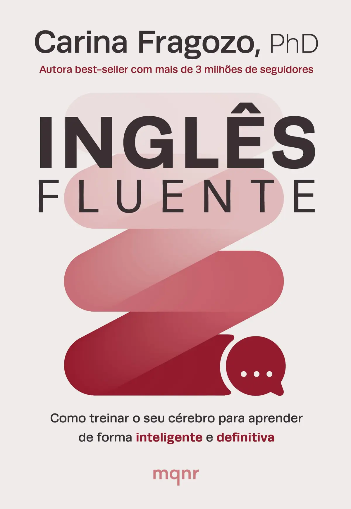 Inglês fluente: Como treinar o seu cérebro para aprender de forma inteligente e definitiva