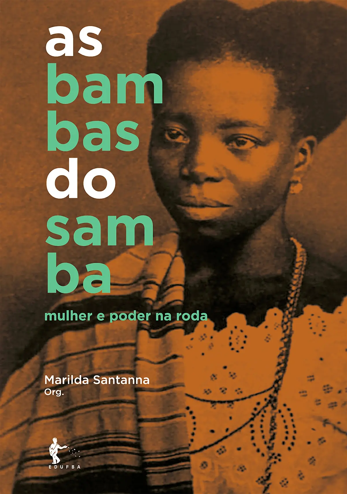 As bambas do samba: mulher e poder na roda