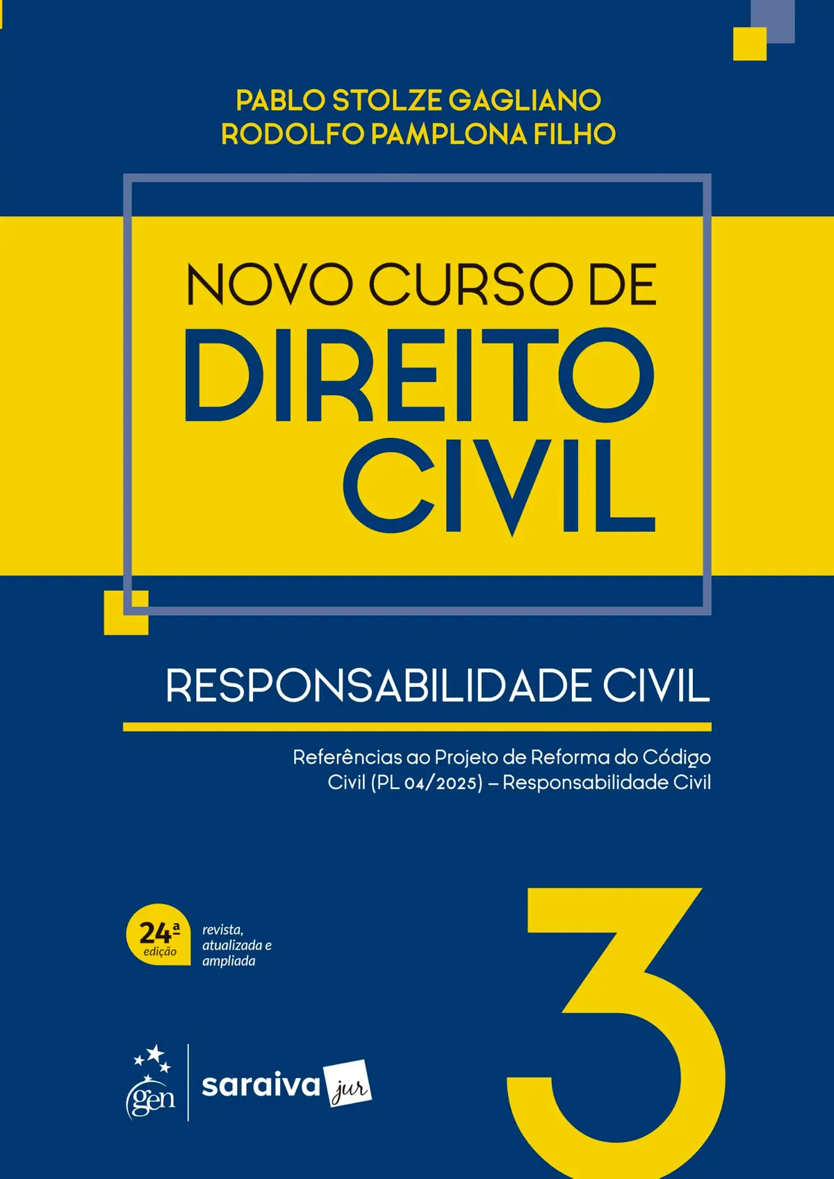 Novo Curso de Direito Civil - Vol.3 - Responsabilidade Civil - 24ª Edição 2026 - 1