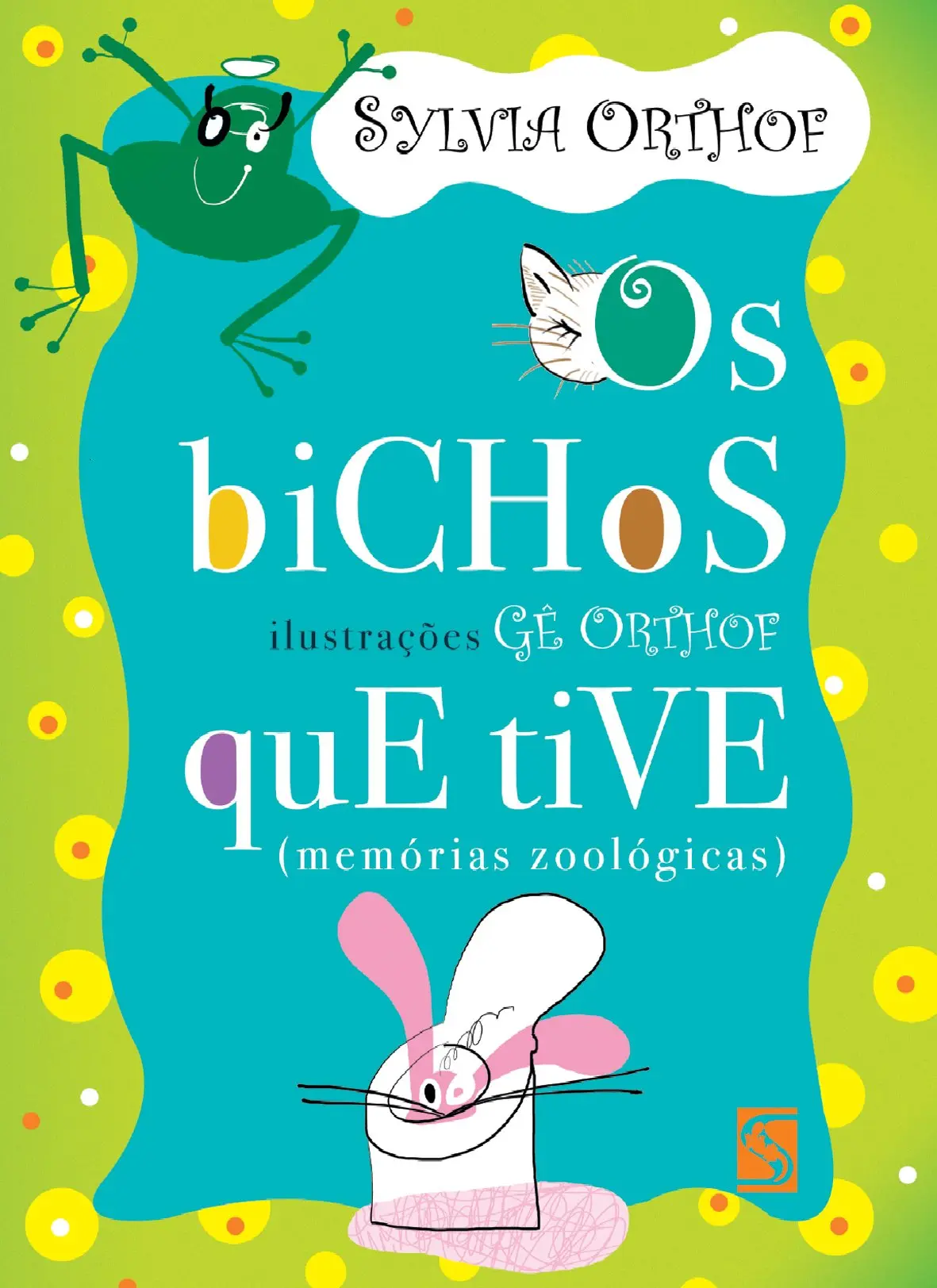 Os bichos que tive: (memórias zoológicas)
