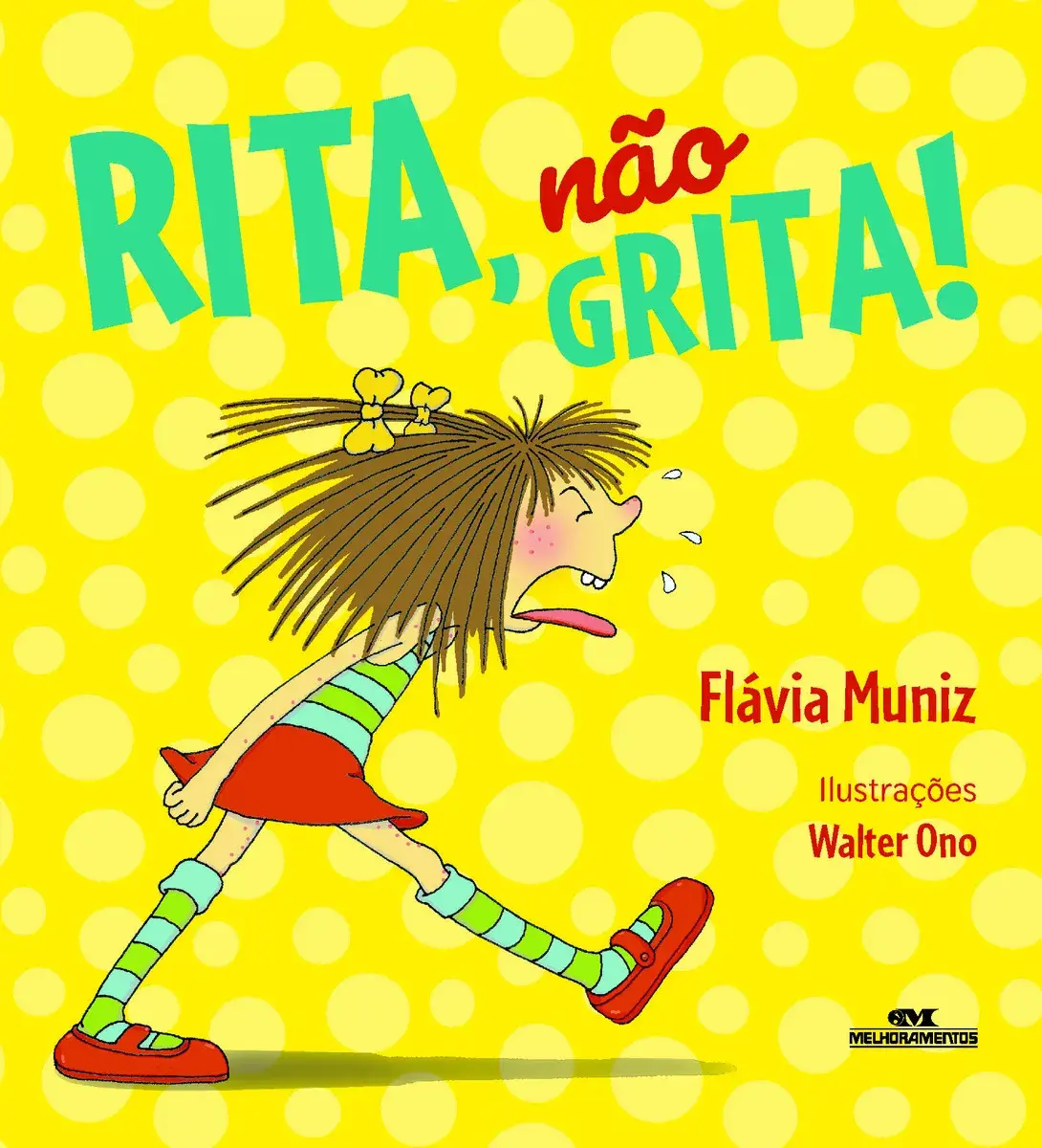 Rita, não grita! - Muniz, Flávia - Melhoramentos - Capa Mole - 1