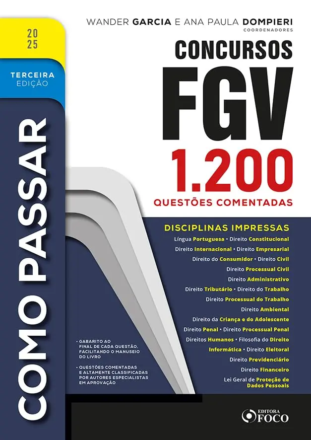 Como Passar em Concursos FGV - 3ª Ed - 2025: 1.200 questões comentadas