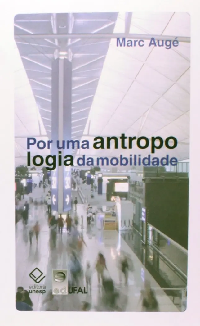 Por uma antropologia da mobilidade