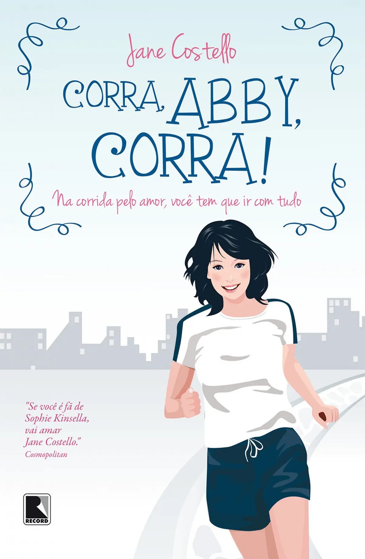 Corra, Abby, corra!: Na corrida pelo amor, você tem que ir com tudo