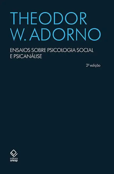 Ensaios sobre psicologia social e psicanálise - 2ª edição - 1