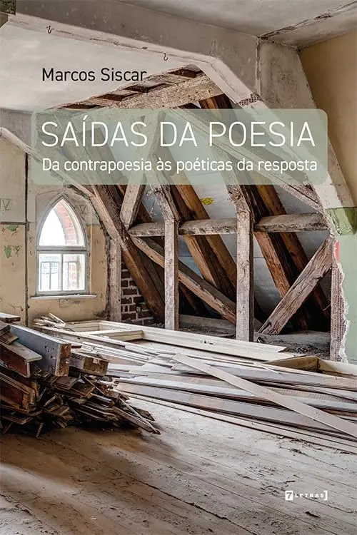 Saídas da poesia - Da contrapoesia às poéticas da resposta