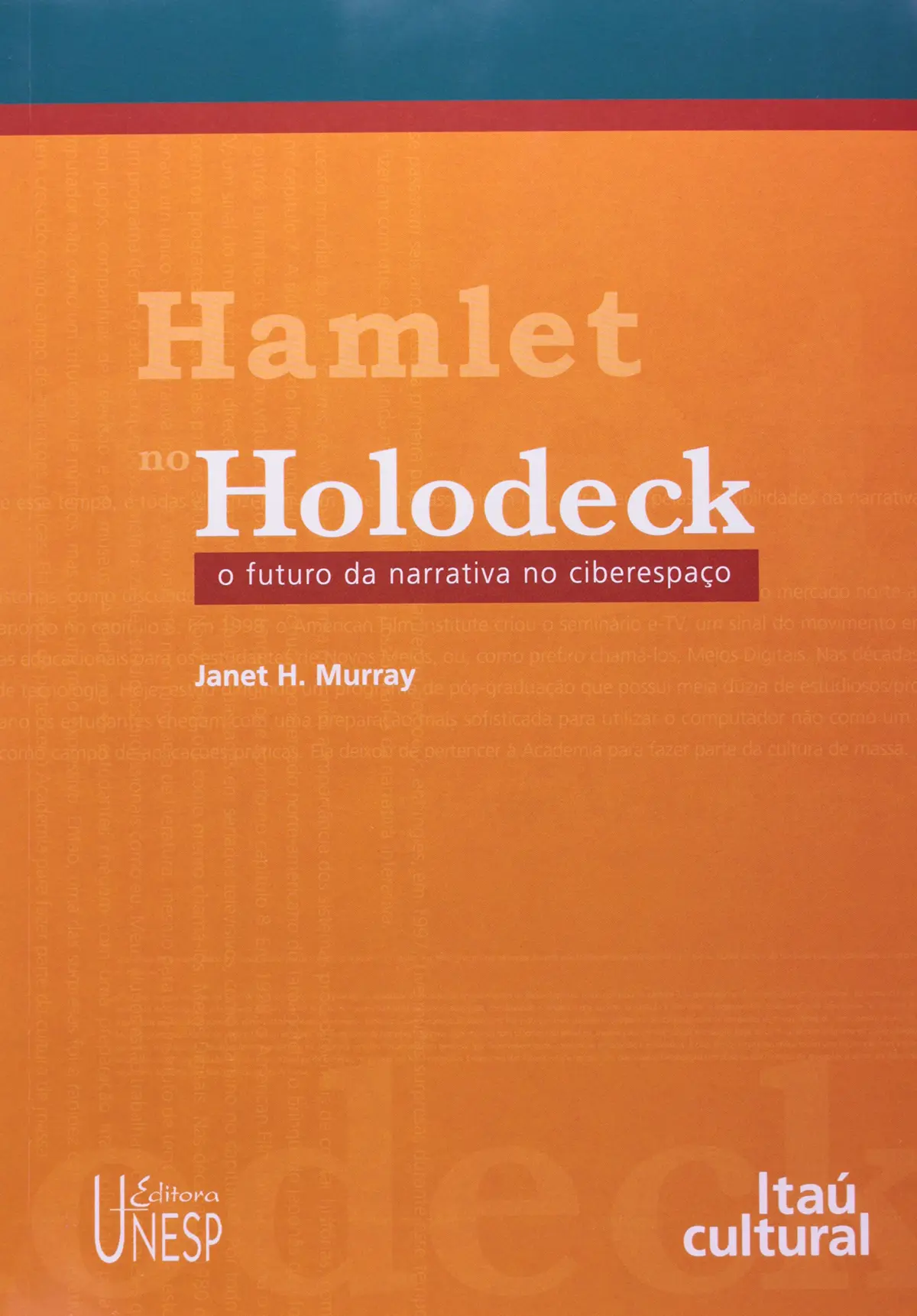 Hamlet no Holodeck: O futuro da narrativa no ciberespaço