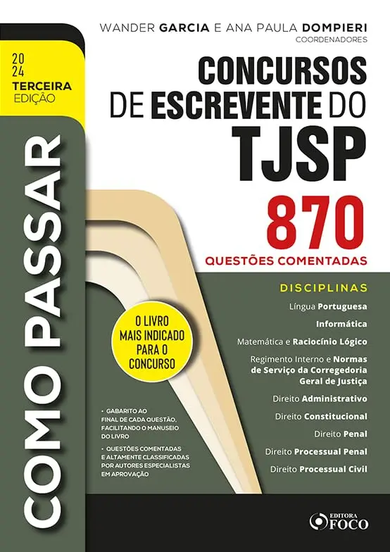 Como Passar em Concursos de Escrevente do TJSP - 870 Questões Comentadas - 3ª Ed - 2024: 3