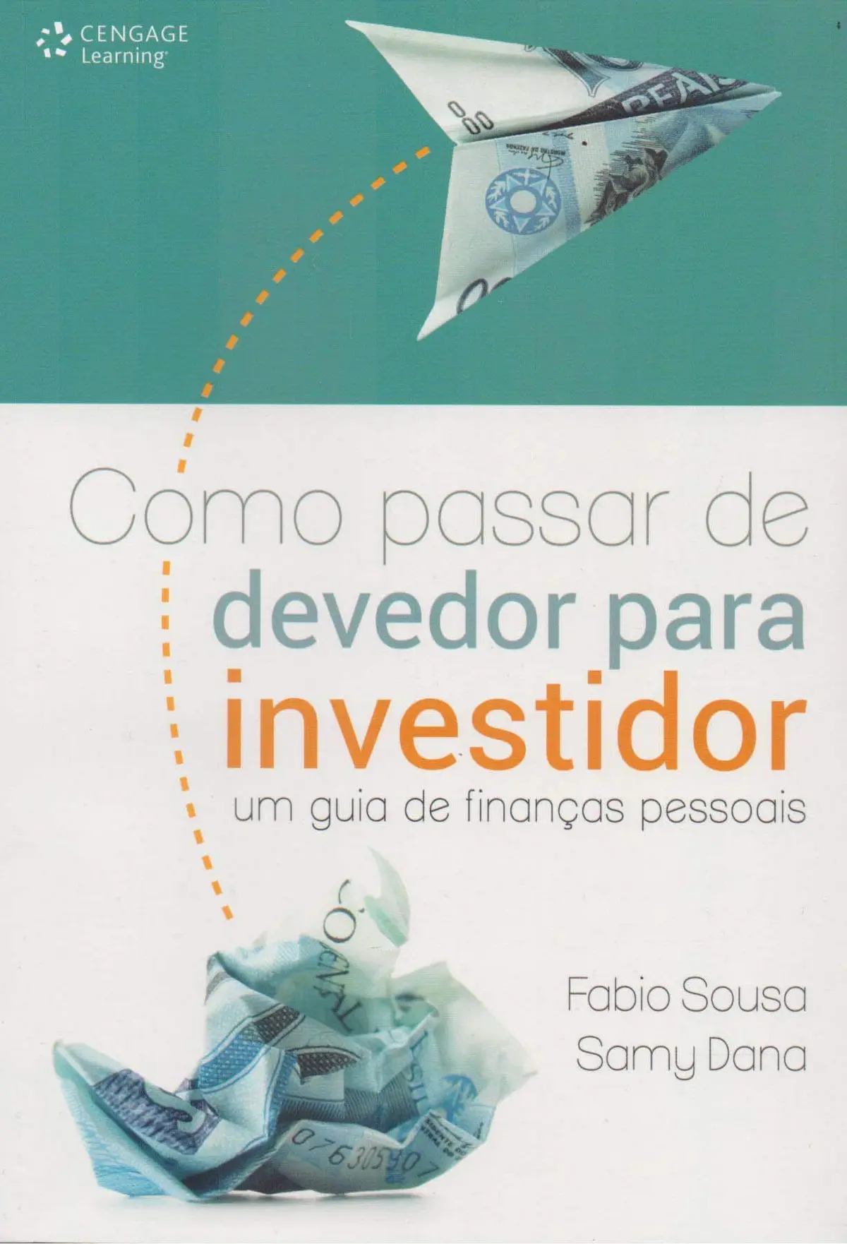 Como passar de devedor para investidor: Um guia de finanças pessoais - 1