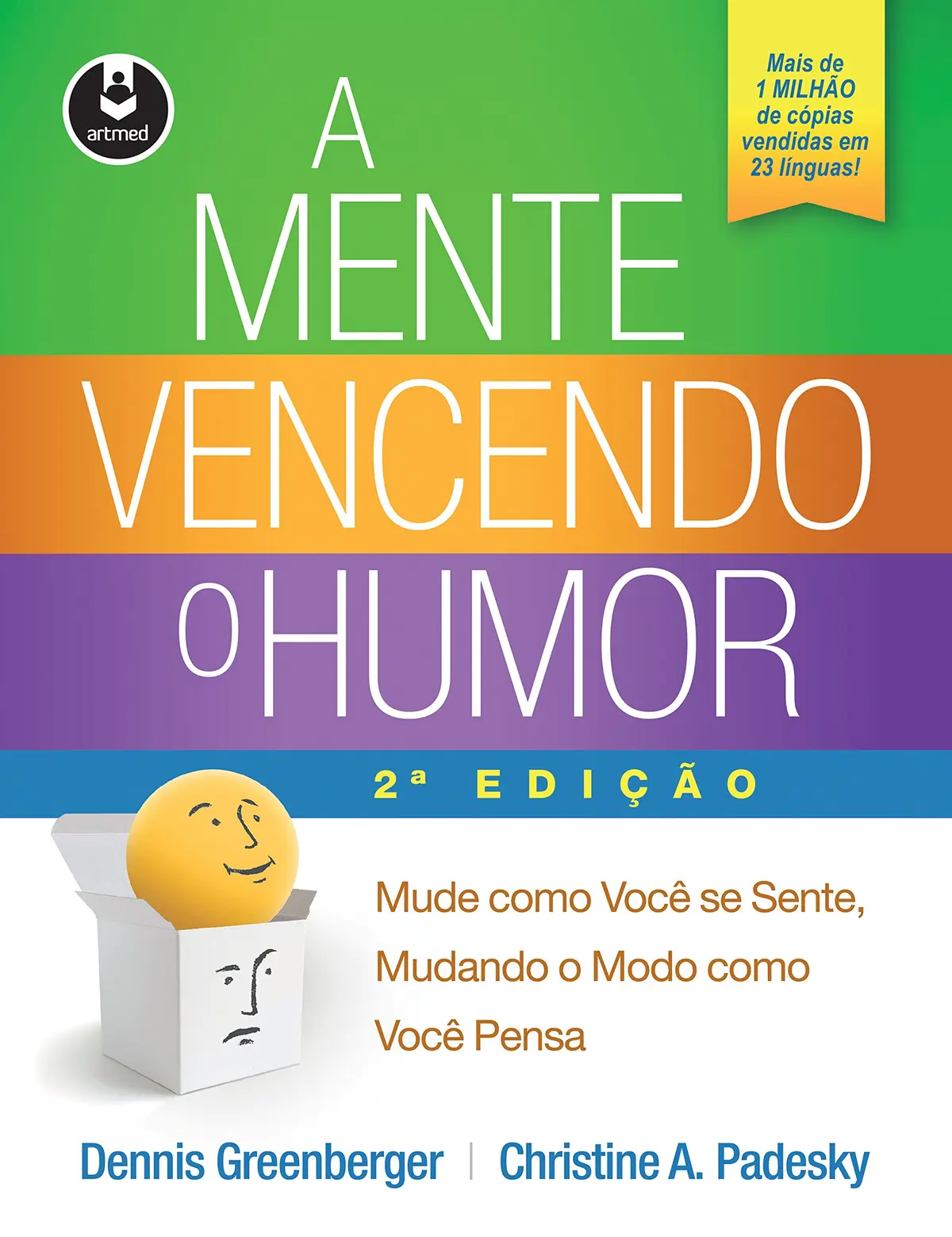 A Mente Vencendo o Humor: Mude como Você se Sente, Mudando o Modo como Você Pensa - 1