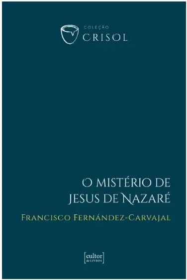 O mistério de Jesus de Nazaré