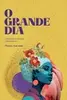 Livro - O Grande dia: Uma Micro-odisseia Carnavalesca - 1