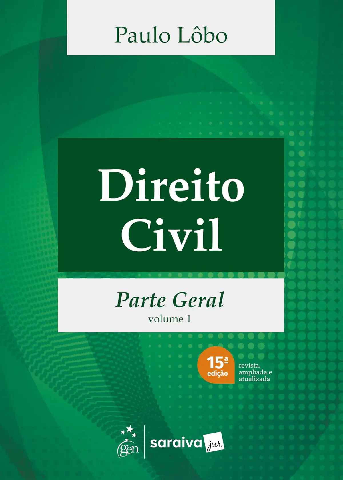 Direito Civil - Parte Geral - Vol.1 - 15ª Edição 2026